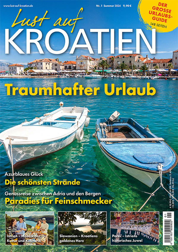 Lust auf Kroatien Ausgabe 01 2024 - Traumhafter Urlaub