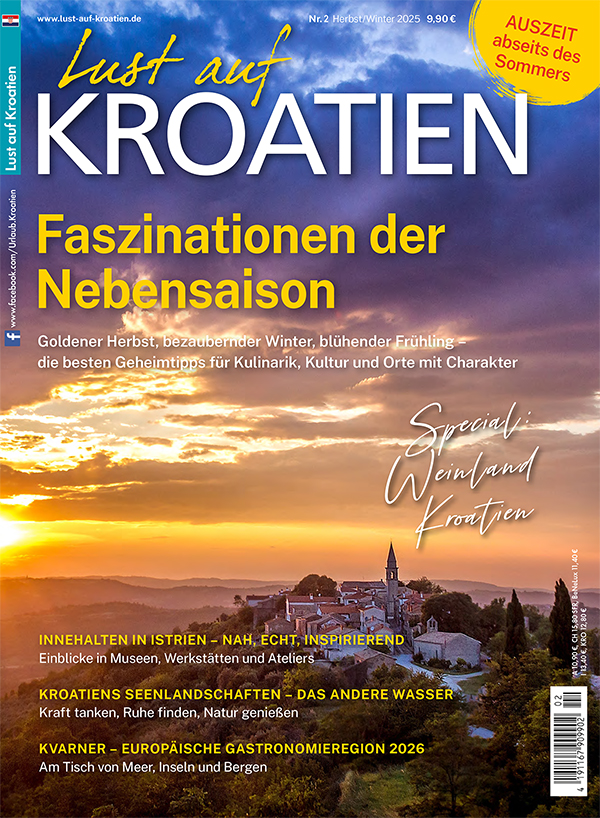 Lust auf Kroatien 02 2025 – Faszinationen der Nebensaison Magazincover: Themen zu Istrien, Seenlandschaften, Kvarner, Weinland Kroatien und Reisen abseits des Sommers. Herbst/Winter-Ausgabe mit 132 Seiten voller Reisetipps, Kultur und Kulinarik.